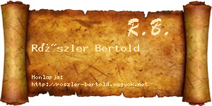 Röszler Bertold névjegykártya